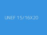 UNEF 15/16X20 